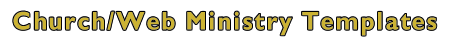 CHURCH/WEB MINISTRY TEMPLATES